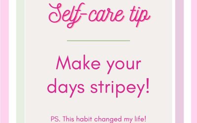 Are your days stripey? This habit changed my life!